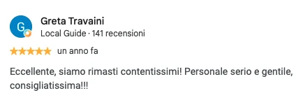 Screenshot della recensione Google di Greta Travaini, 5 stelle: Eccellente, siamo rimasti contentissimi! Personale serio e gentile, consigliatissima!!!